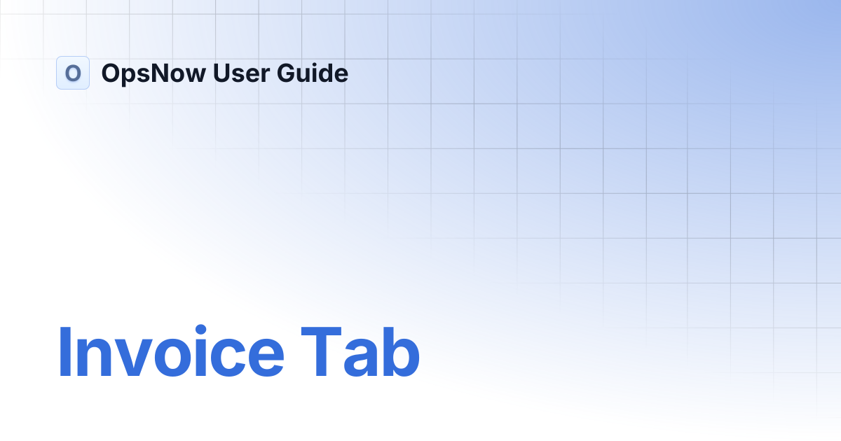 Invoice Tab | OpsNow User Guide